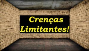 Crenças Limitantes